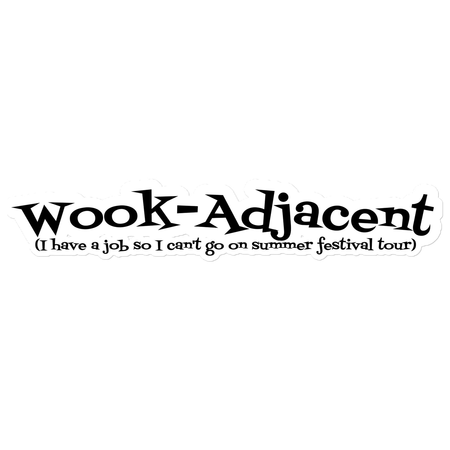 Wook-Adjacent sticker