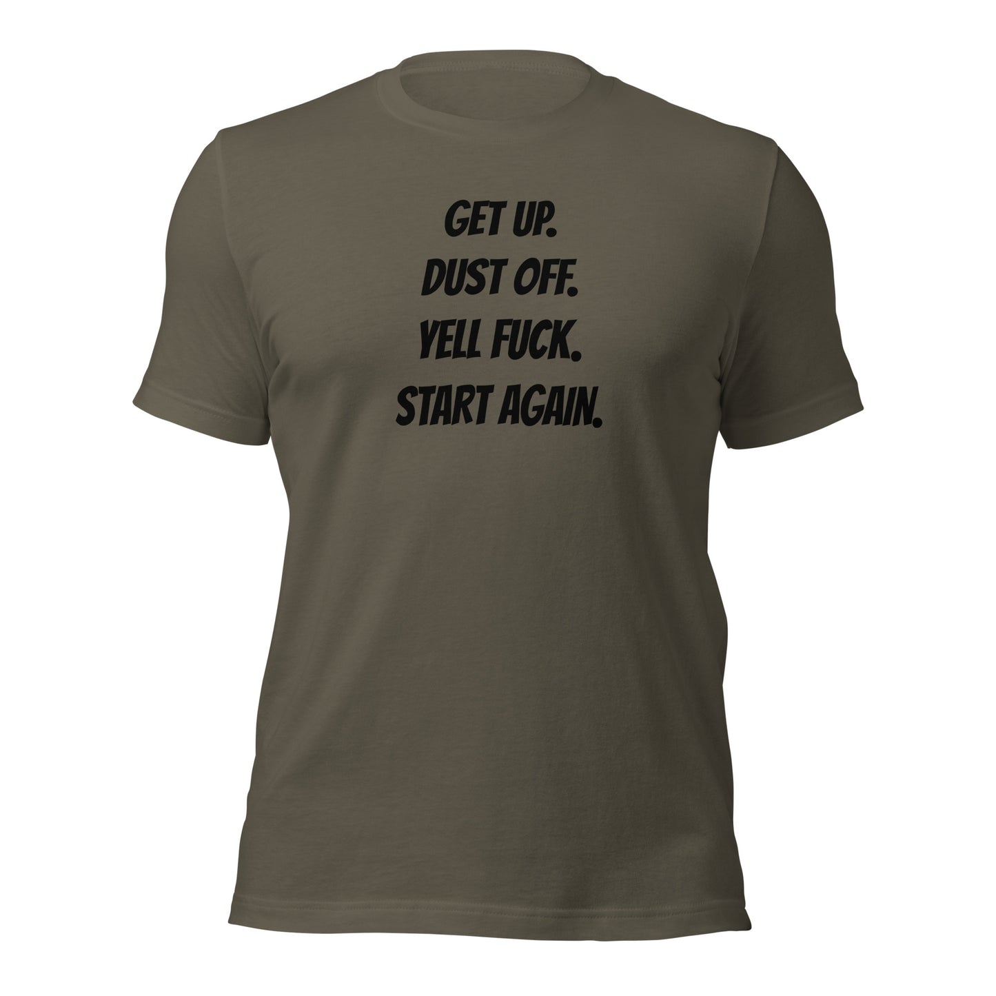 Get Up Dust Off t-shirt