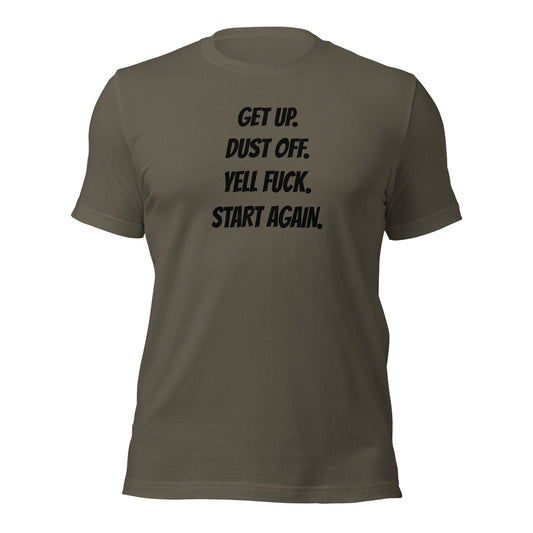 Get Up Dust Off t-shirt