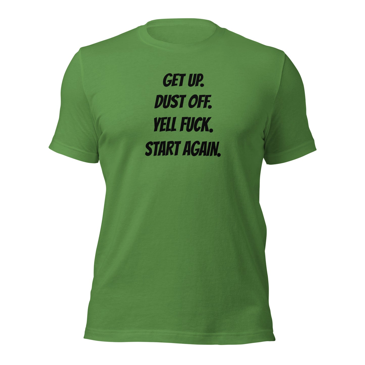 Get Up Dust Off t-shirt
