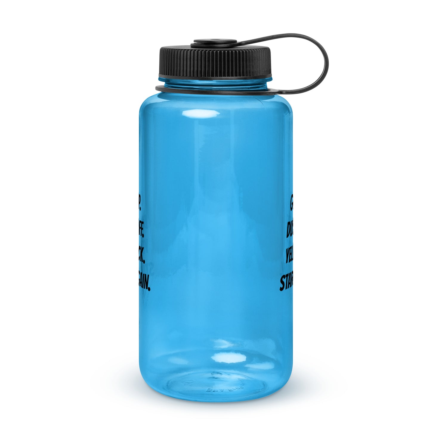 Get up. Dust off. Water Bottle