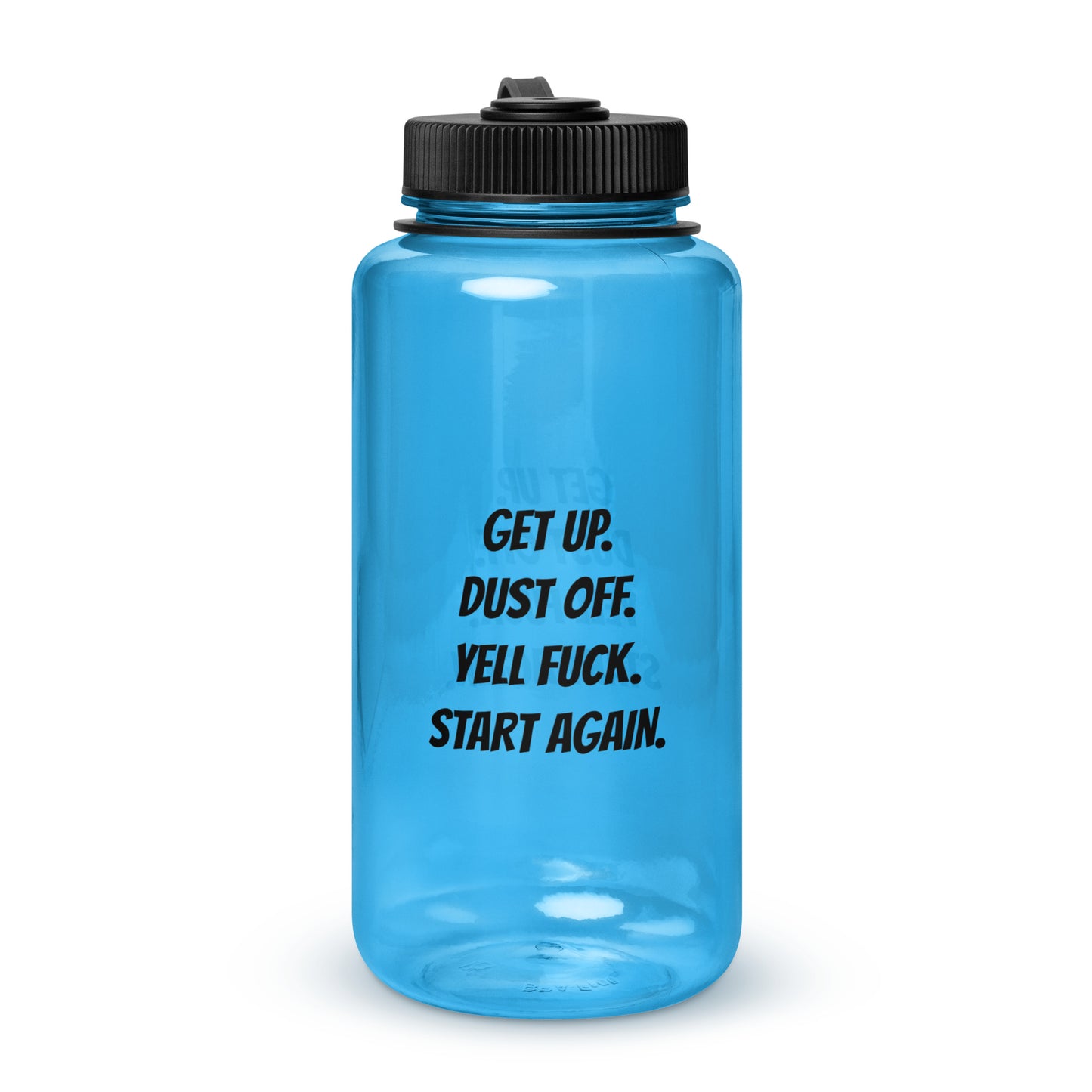 Get up. Dust off. Water Bottle
